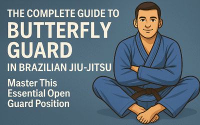 The Complete Guide to Butterfly Guard in Brazilian Jiu-Jitsu: Master This Essential Open Guard Position